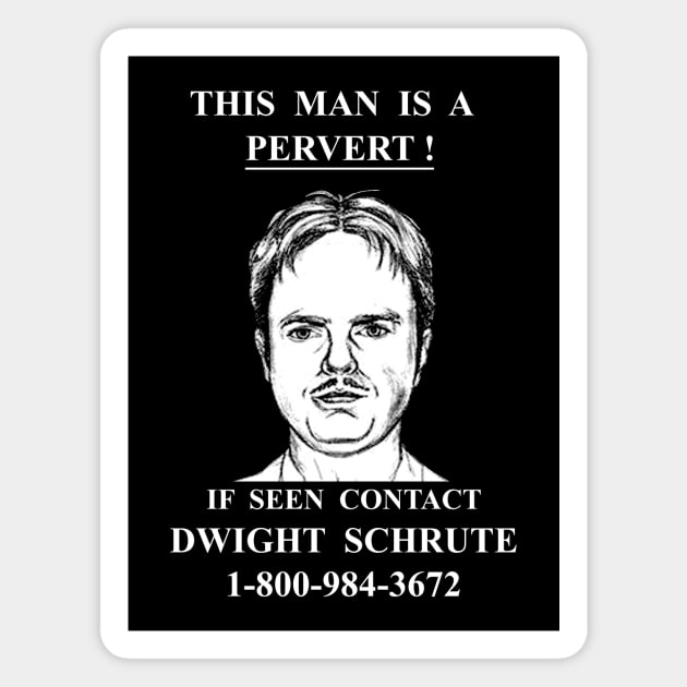 If Seen Contact Dwight Schrute Magnet by huckblade